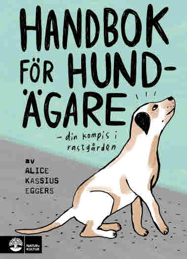 Handbok för hundägare, Alice Kassius Eggers