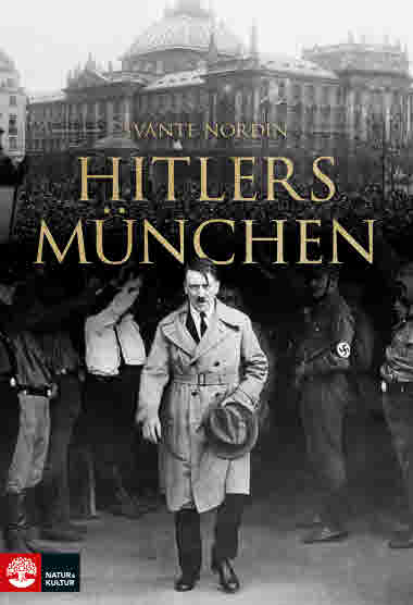 9789127151185_Hitlers_munchen.jpg