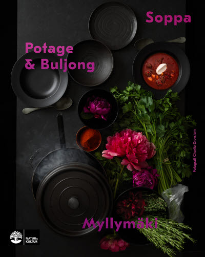 Soppa, potage & buljong av Tommy Myllymäki jpg