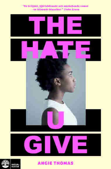 The Hate U Give av Aninge Thomas