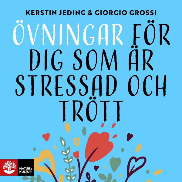 Övningar för dig som är stressad och trött av Kerstin Jeding och Giorgio Grossi. 