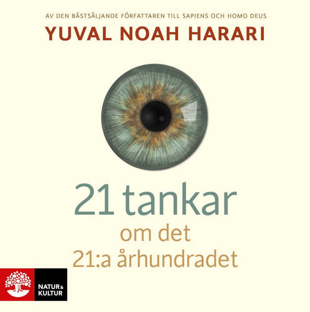 21 tankar om det 21:a århundrandet av Yuval Noah Harari