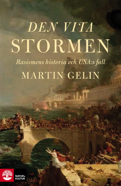 Den vita stormen av Martin Gelin