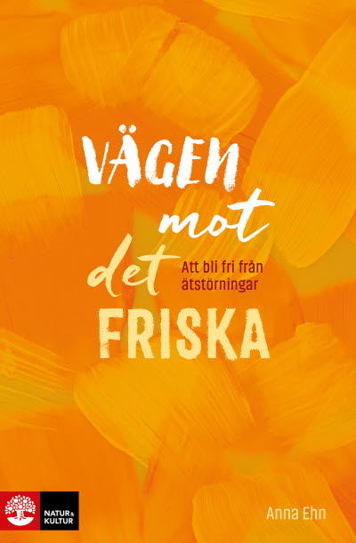 Vägen mot det friska av Anna Ehn 