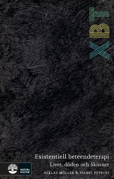 XBT Existentiell beteendeterapi – Livet, döden och Skinner