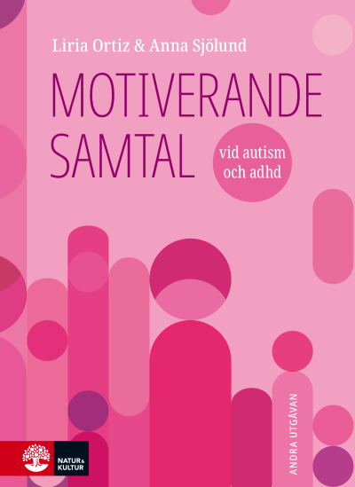 Motiverande samtal vid autism och adhd, 2:a utg.