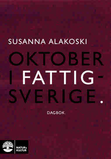 Oktober i fattigsverige av Susanna Alakoski