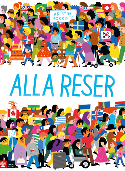 Alla reser av Kristin Roskifte