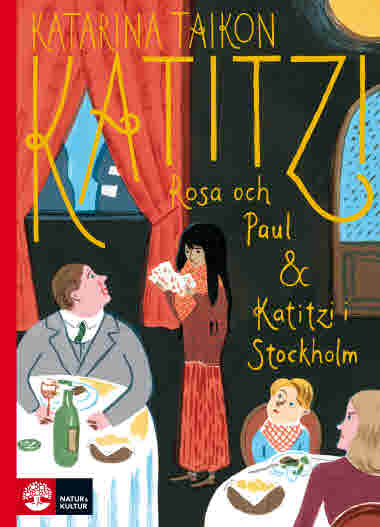 Katitzi, Rosa och Paul & Katitzi i Stockholm