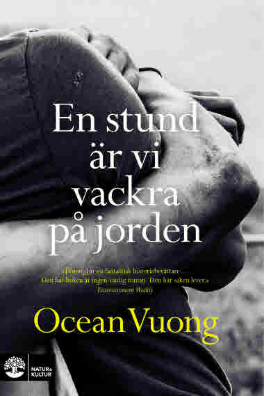 En stund är vi vackra på jorden av Ocean Vuong