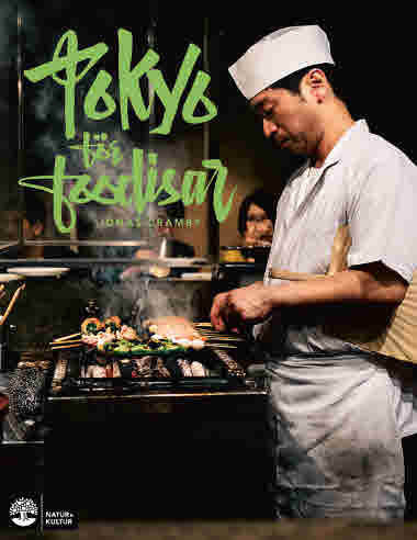 Tokyo för foodisar av Jonas Cramby jpg