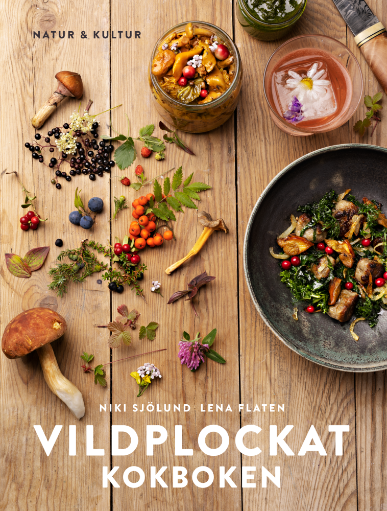Vildplockat kokboken av Niki Sjölund & Lena Flaten