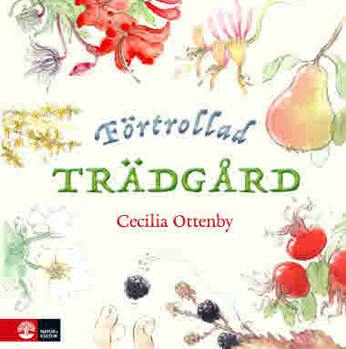 Förtrollad trädgård av Cecilia Ottenby - 9789127163072