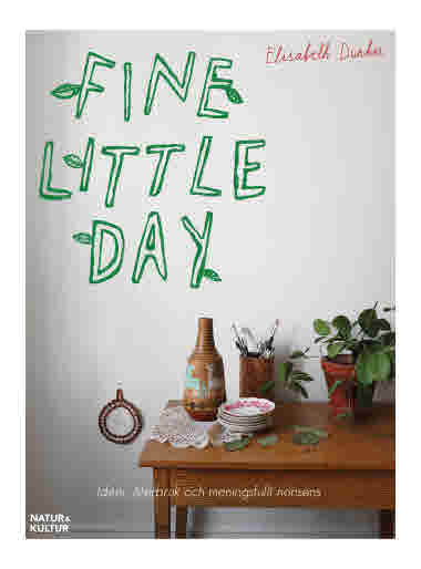 Fine Little Day
Elisabeth Dunker
