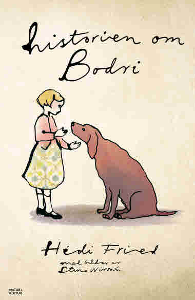 Historien om Bodri av Hédi Fried och Stina Wirsén