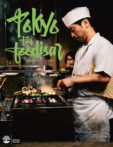 Tokyo för foodisar av Jonas Cramby jpg