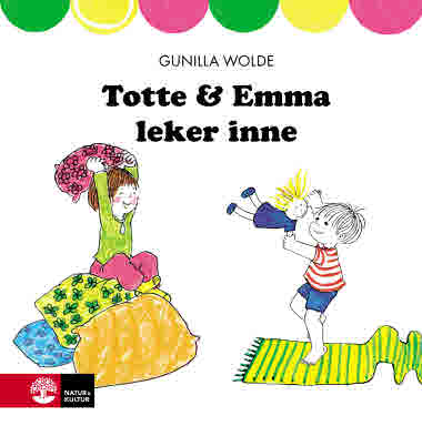 Totte & Emma leker inne av Gunilla Wolde