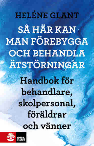 Så här kan man behandla och förebygga ätstörningar