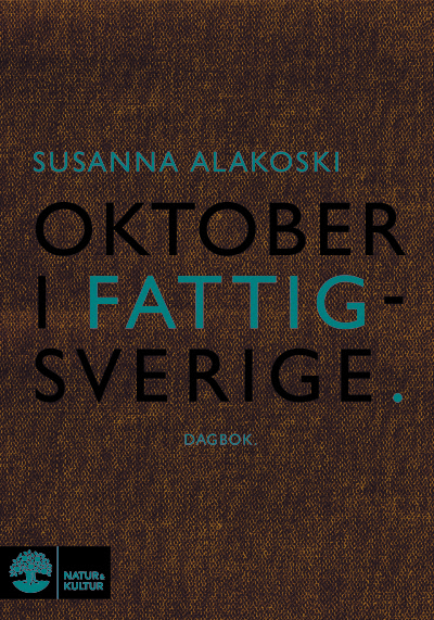 Oktober i fattigsverige av Susanna Alakoski