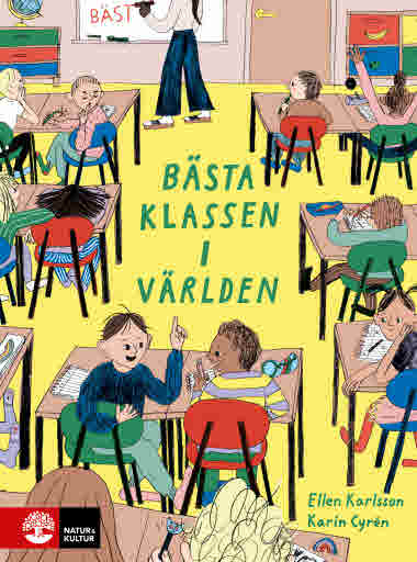 Bästa klassen i världen av Ellen Karlsson & Karin Cyrén