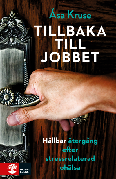 Tillbaka till jobbet av Åsa Kruse