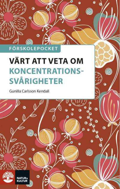 Värt att veta om koncentrationssvårigheter