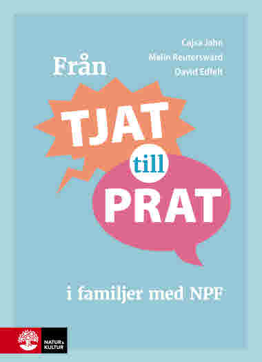 Från tjat till prat i familjer med NPF