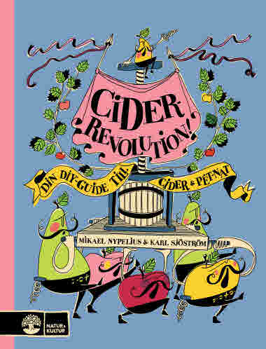 Ciderrevolution! av Mikael Nypelius & Karl Sjöström
