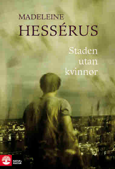 9789127130388 Hesserus, Staden utan kvinnor.tif