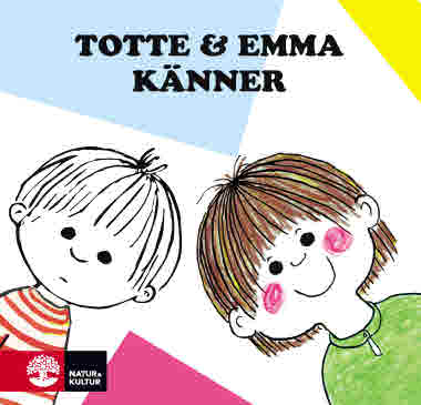 Totte och Emma känner av Gunilla Wolde